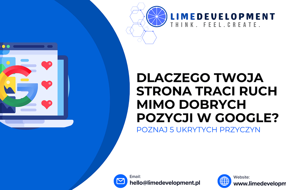 Dlaczego Twoja strona traci ruch mimo dobrych pozycji w Google? - grafika artykułu